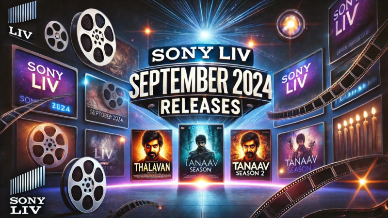 Sony Liv Releases in September